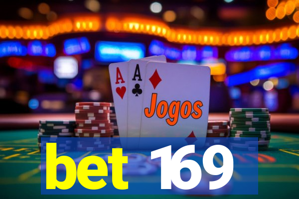 bet 169